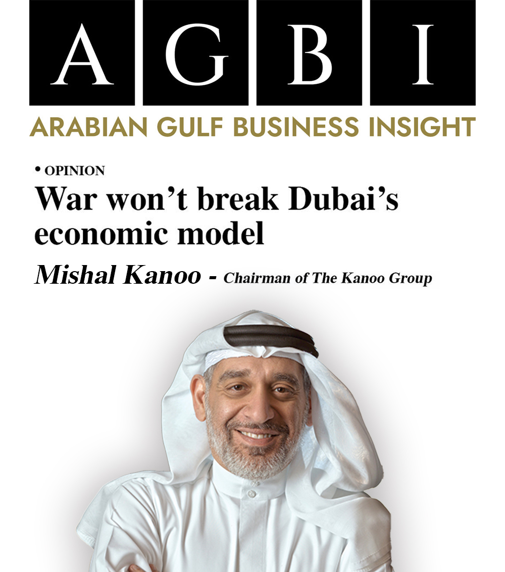 Mishal Kanoo: War won’t break Dubai’s economic model